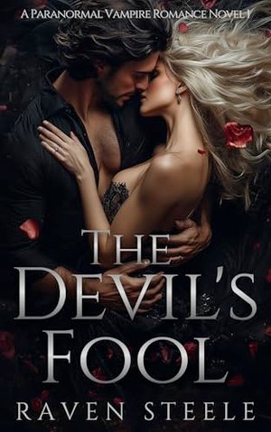 Des Teufels Narr: Ein paranormaler Vampir-Liebesroman (Teufel-Serie 1)