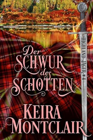 Der Schwur des Schotten (Highland Jäger 4)