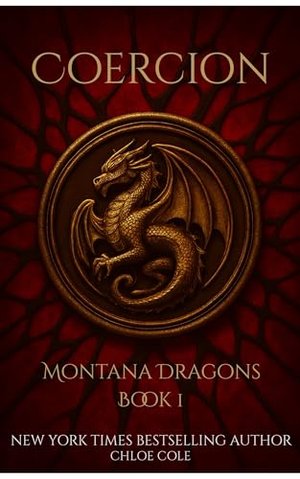 Coercion: Verbotene Flammen (Drachen von Montana 1)