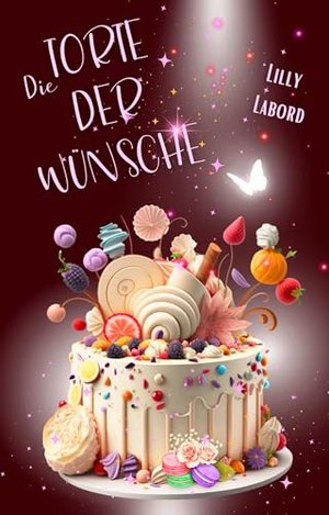 Die Torte der Wünsche