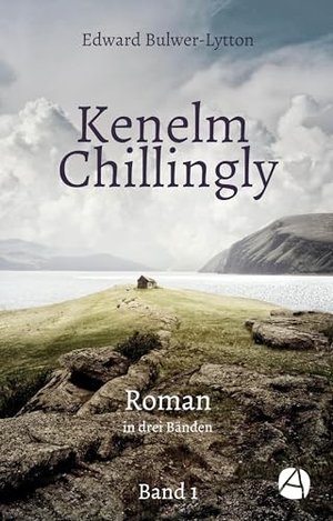 Kenelm Chillingly. Band 1: Roman in drei Bänden (Becoming Kenelm)