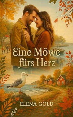 Eine Möwe fürs Herz: Nordsee-Liebesroman