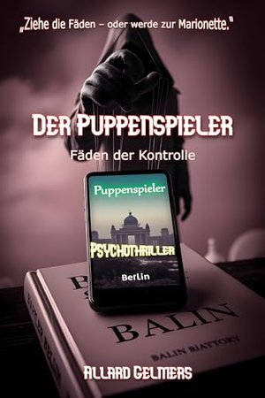 Der Puppenspieler: Ein Psychothriller über Geheimnisse, die dich jagen (Die Schattenliste)