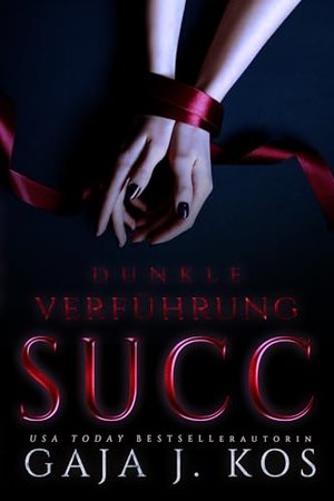 Succ: Dunkle Verführung: Ein Urban-Fantasy-Noir