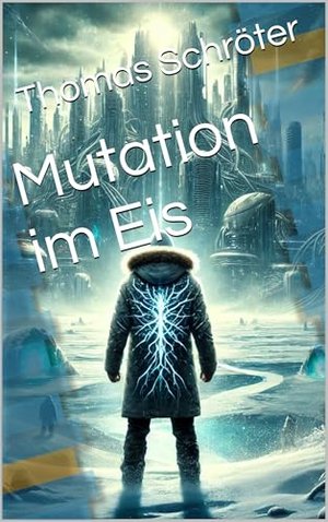 Mutation im Eis