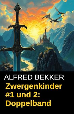 Zwergenkinder #1 und 2: Doppelband: Abenteuer aus dem Zwischenland der Elben