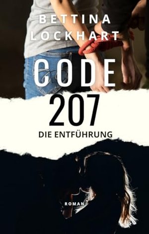 Code 207: Die Entführung - Ein Thriller im Herzen der Sierra Nevada.