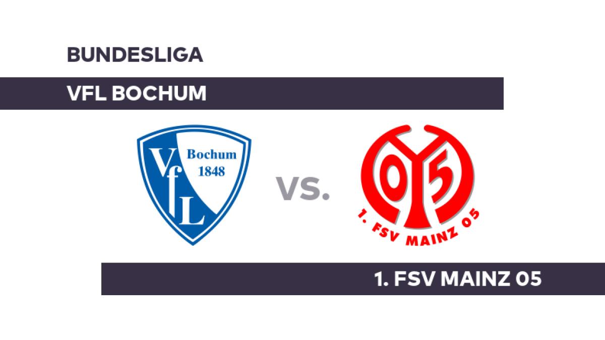 VfL Bochum - 1. FSV Mainz 05: Platzt bei Bochum der Knoten? - Bundesliga