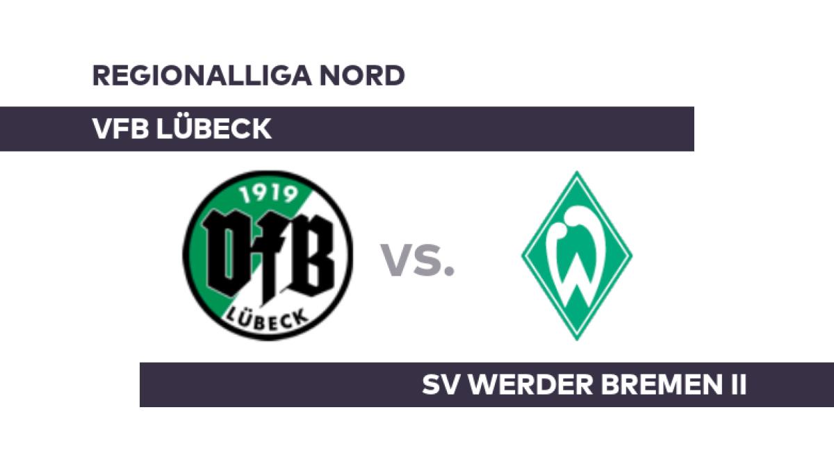 VfB Lübeck - SV Werder Bremen II: Kantersieg zum Abschluss - Regionalliga Nord
