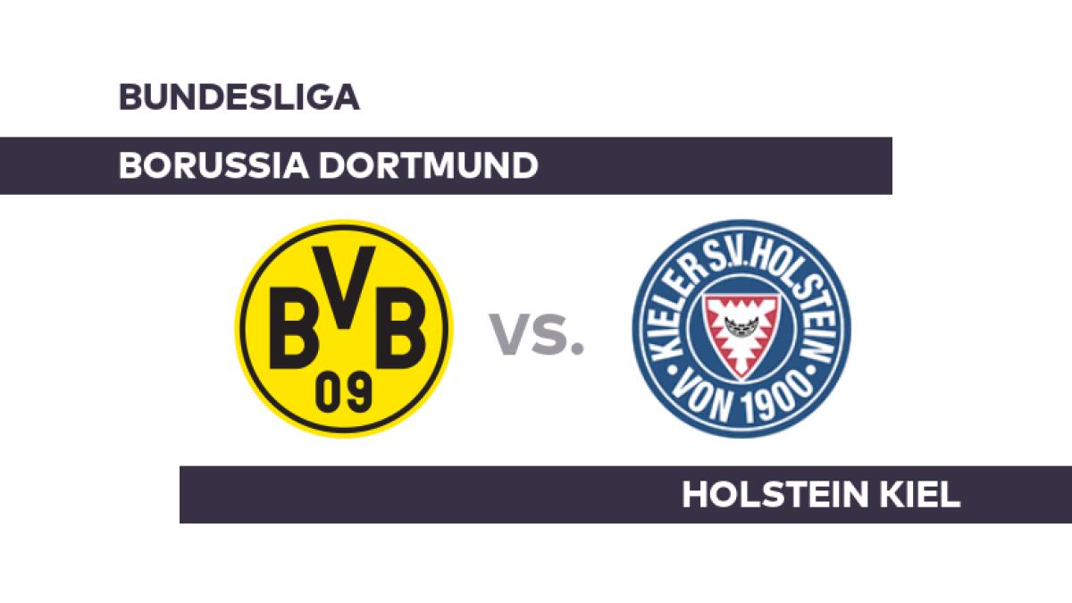 Borussia Dortmund - Holstein Kiel: Dicker Brocken für Kiel - Bundesliga