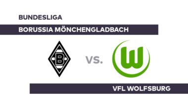 Borussia Mönchengladbach - VfL Wolfsburg: Gelingt Gladbach die Wiedergutmachung? - Bundesliga