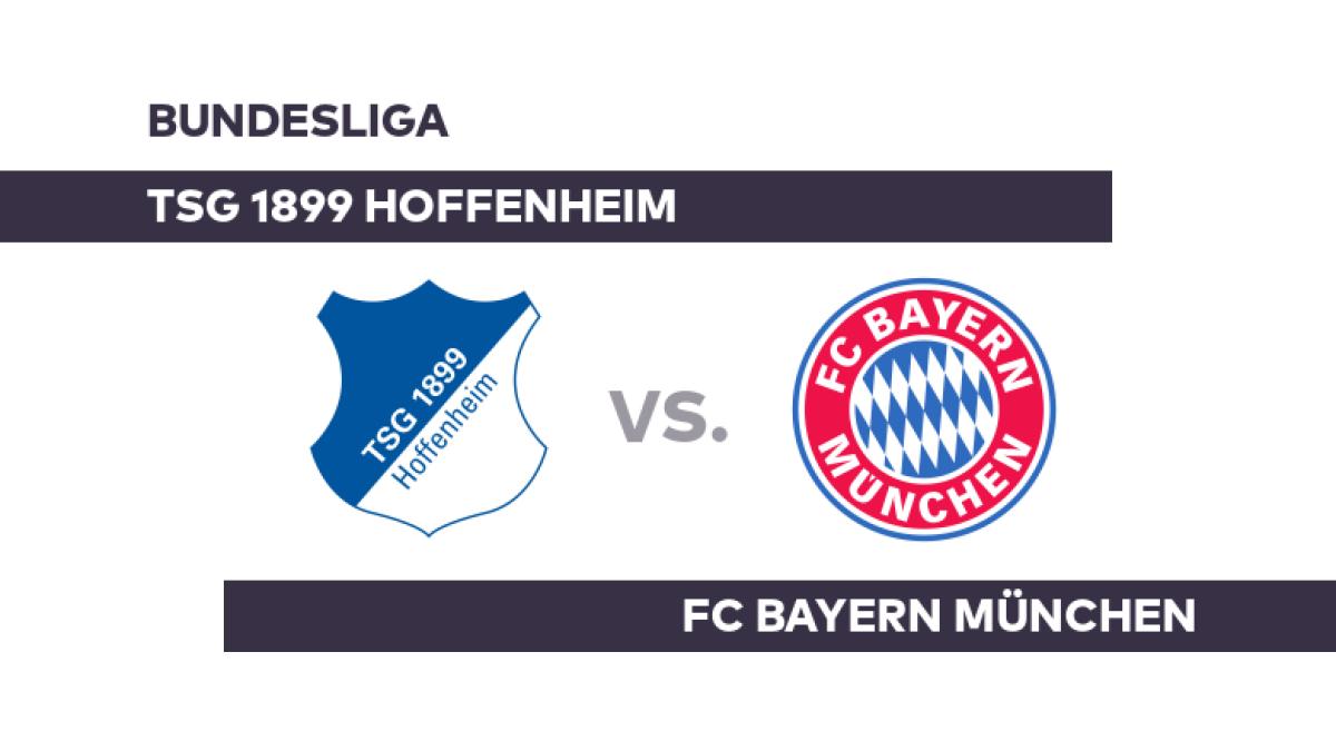 TSG 1899 Hoffenheim - FC Bayern München: Hoffenheim vor schwerer Aufgabe - Bundesliga