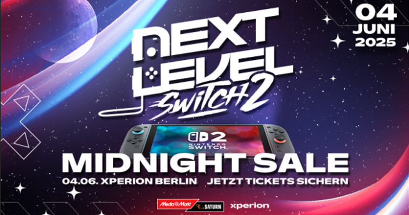 In Kooperation mit MediaMarkt / Saturn veranstaltet Nintendo einen Switch 2-Midnight Sale samt Show im Xperion Berlin (Abbildung: MediaMarkt / Saturn)