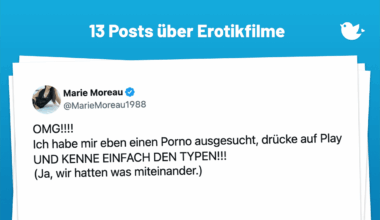 OMG!!!! Ich habe mir eben einen Porno ausgesucht, drücke auf Play UND KENNE EINFACH DEN TYPEN!!! (Ja, wir hatten was miteinander.)