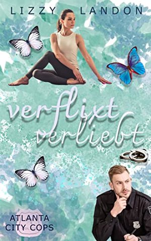 Verflixt verliebt: Atlanta City Cops