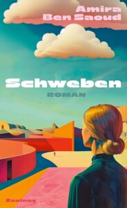 Buchcover „Schweben“ von Amira Ben Saoud