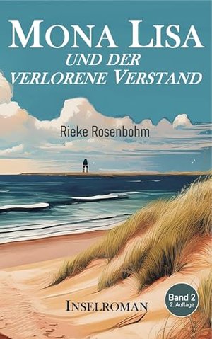 Mona Lisa ... und der verlorene Verstand: Inselroman