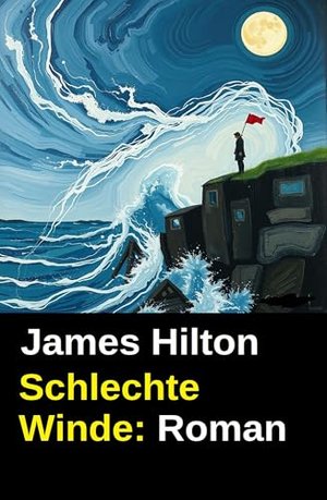 Schlechte Winde: Roman