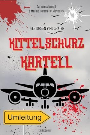 Kittelschurz-Kartell: Gestorben wird später