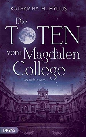 Die Toten vom Magdalen College: Ein Oxford-Krimi (Britcrime: Ein Oxford-Krimi mit Green und Collins 