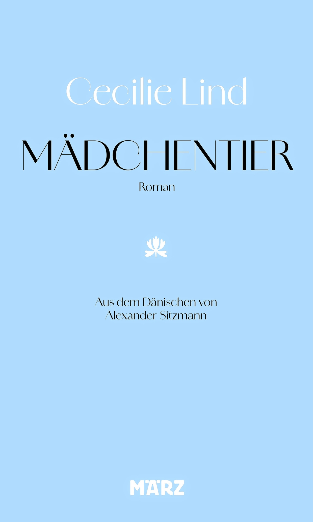 Cecilie Lind: „Mädchentier“. Roman.