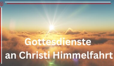 You are currently viewing Christi Himmelfahrt am 29. Mai: Evangelische Gemeinden in Köln und Region laden ein