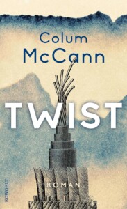 Buchcover „Twist“ von Colum McCann