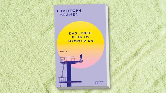 Buchcover: Christoph Kramer, "Das Leben fing im Sommer an" © Kiepenheuer & Witsch 