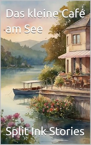 Das kleine Café am See
