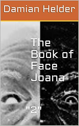 The Book of Face Joana: "2" (The Book of Face, die Köln Krimi Reihe)