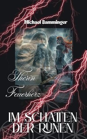 Thorin Feuerherz - Im Schatten der Runen