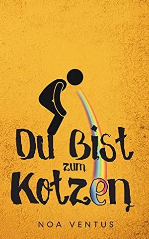 Du bist zum Kotzen