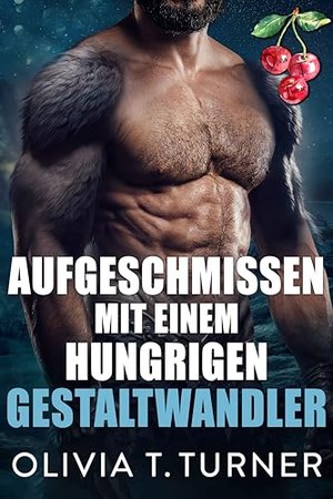 Aufgeschmissen mit einem hungrigen Gestaltwandler (Gestrandet für eine Nacht)