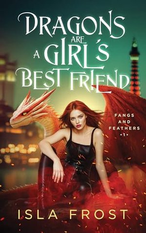 A dragon is a girl´s best friend - Fantasy Thriller