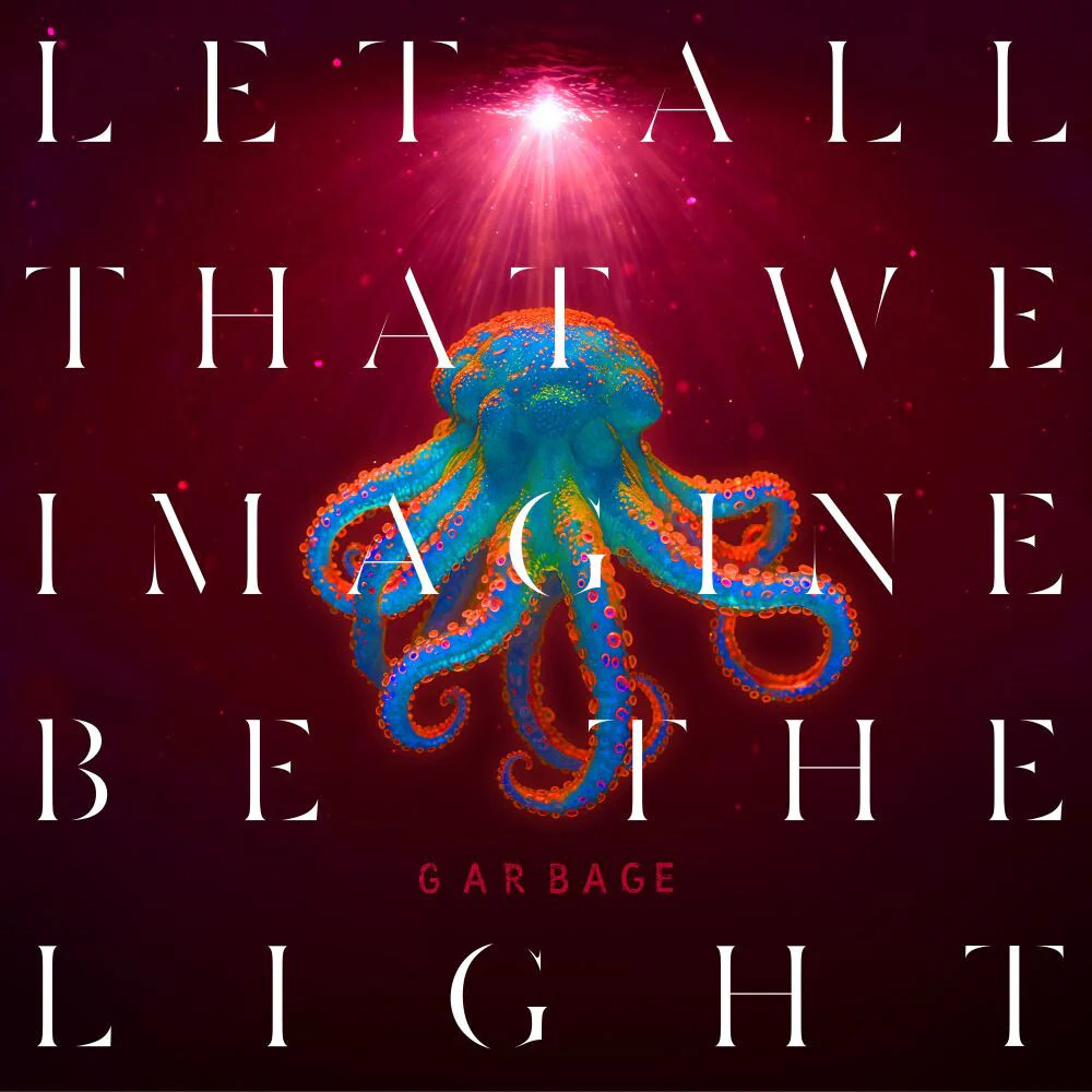 Review: Garbage - „Let All That We Imagine Be The Light“ – Optimismus — Rolling Stone