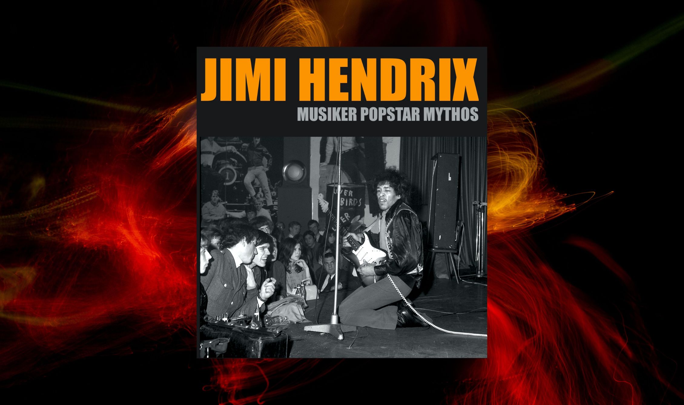 Jimi Hendrix: Musiker Popstar Mythos Trampert Aufmacher