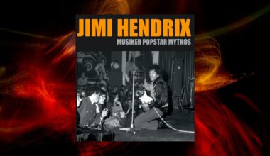 Rezension: Jimi Hendrix: Musiker, Popstar, Mythos