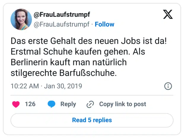 Das erste Gehalt des neuen Jobs ist da! Erstmal Schuhe kaufen gehen. Als Berlinerin kauft man natürlich stilgerechte Barfußschuhe.
