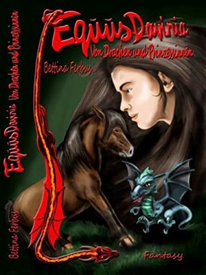 Equus Davinia - Von Drachen und Prinzessinnen: Ein Pferdefantasyroman