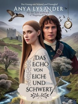 Das Echo von Eiche und Schwert: Als die Zeit zerbrach (Zwischen Ehre und Schicksal 9)