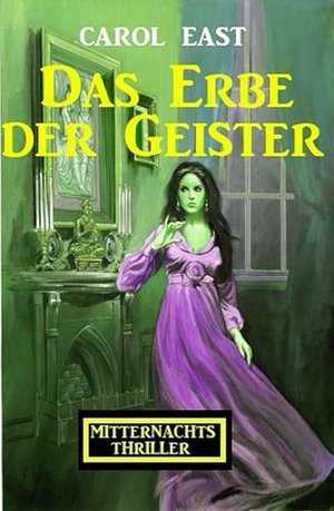 Das Erbe der Geister: Mitternachtsthriller