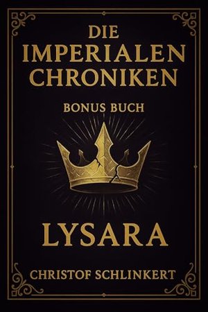 Die Imperialen Chroniken - Bonus Buch 3: Lysara