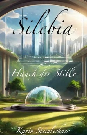 Silebia: Hauch der Stille