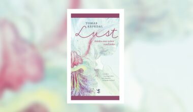 Tomas Espedal – Lust. Früchte einer Arbeit. Lesefrüchte