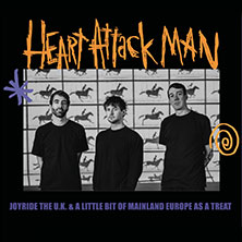 Heart Attack Man - Joyride The UK & A Little Bit Of Mainland Europe As A Treat – Berlin.de
