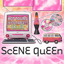Scene Queen - Hot Shows In Your Area!!! UK & EU 