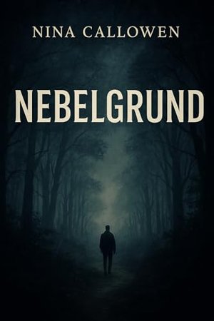 Nebelgrund (Stimmen aus Nebelgrund 1)
