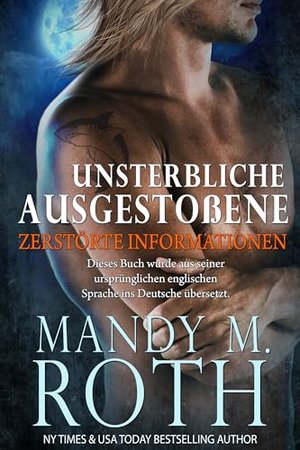 Zerstörte Informationen: Unsterbliche Ausgestoßene