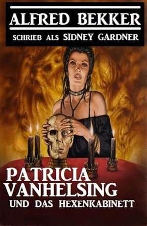 Patricia Vanhelsing und das Hexenkabinett