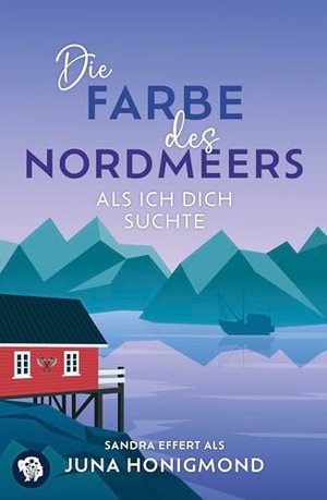 Die Farbe des Nordmeers: Als ich dich suchte
